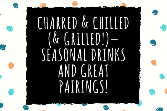 Charred++Chilled++GrilledSeasonal+Drinks+and+Great+Pairings